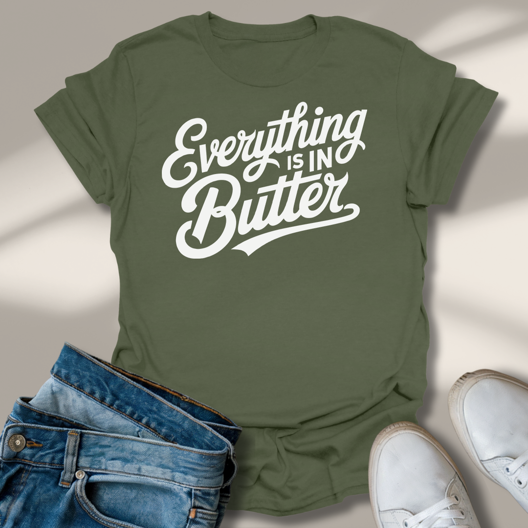 Alles In Butter T-Shirt