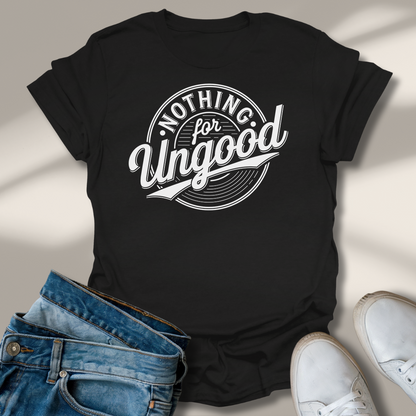 Nichts Für Ungut T-Shirt