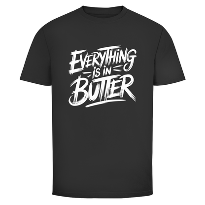 Alles in Butter Unisex Shirt