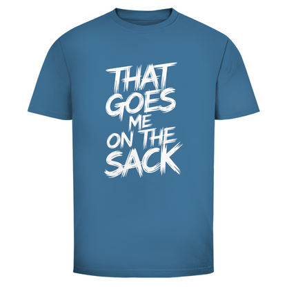 Das geht mir auf den Sack Unisex Shirt