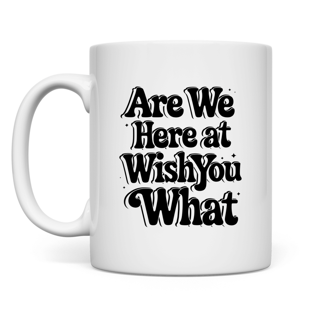 Sind wir hier bei wünsch dir was Tasse