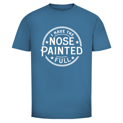 Ich habe die Nase gestrichen voll Unisex Shirt