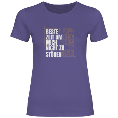 Beste Zeit um nicht zu stören Damen Shirt