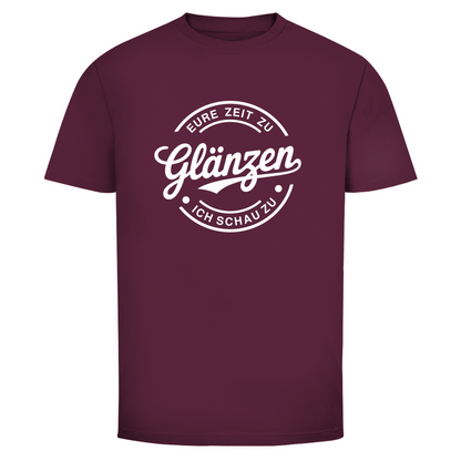 Eure Zeit zu glänzen Unisex Shirt