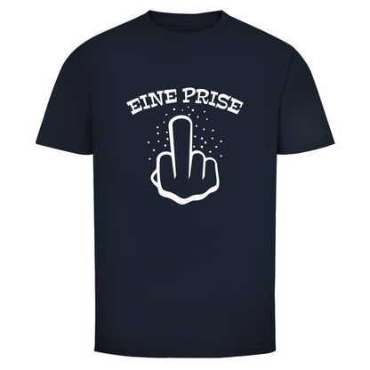 Eine Prise F*ck Dich Unisex Shirt