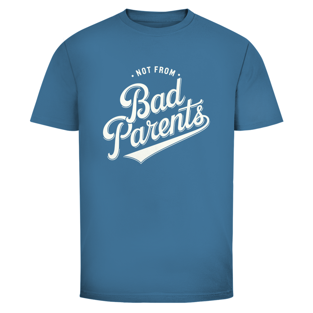 Nicht von schlechten Eltern Unisex Shirt