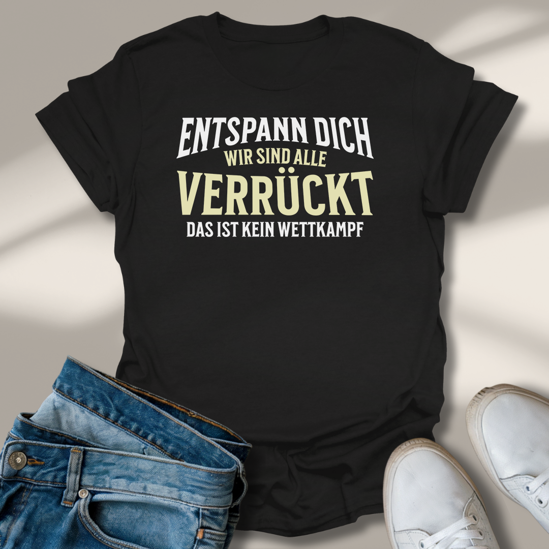 Alle Verrückt Lachmomente T-Shirt