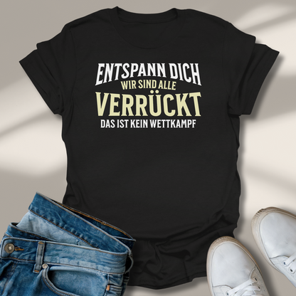 Alle Verrückt Lachmomente T-Shirt