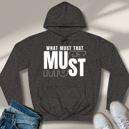 Was Muss Das Muss Hoodie