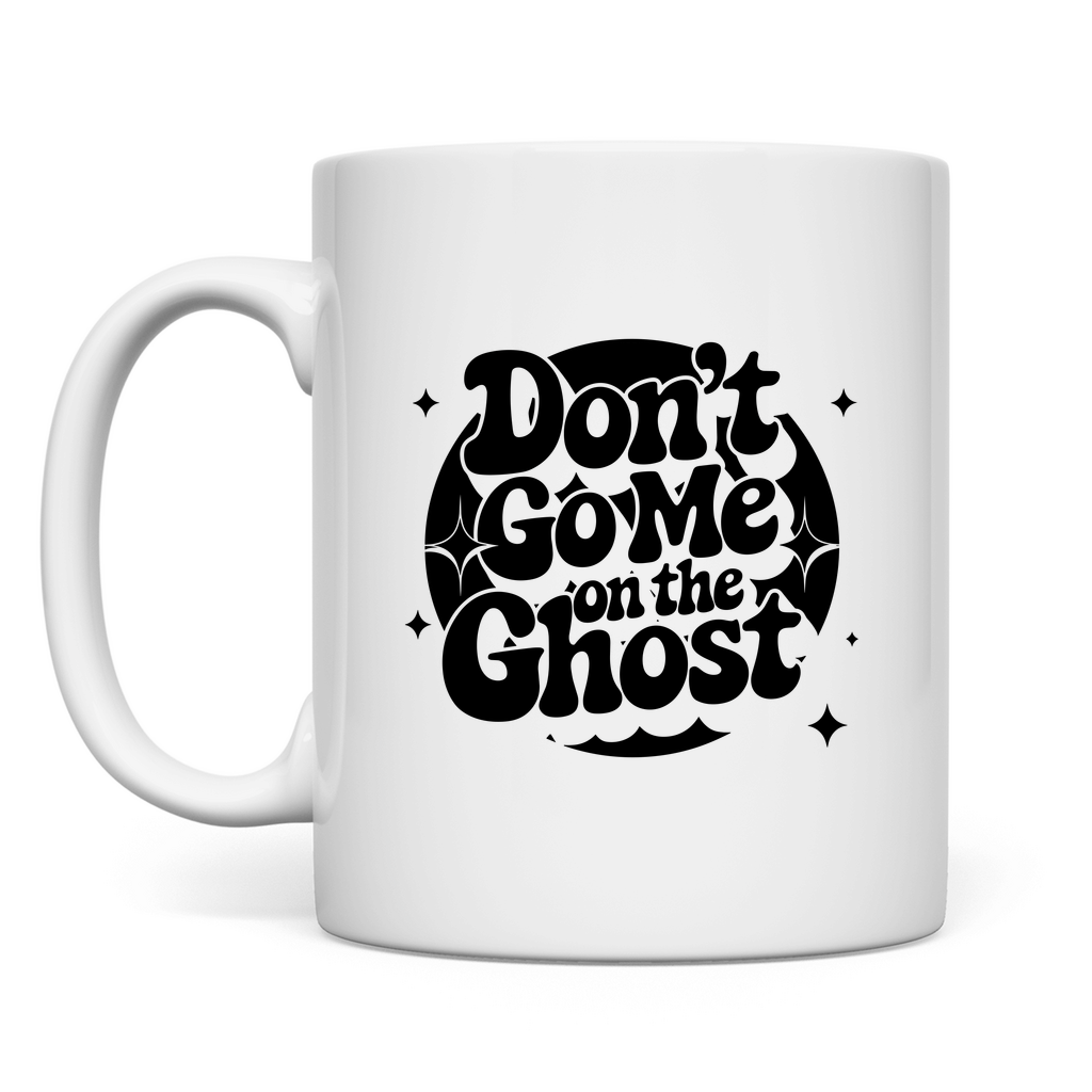 Geh mir nicht auf den Geist Tasse