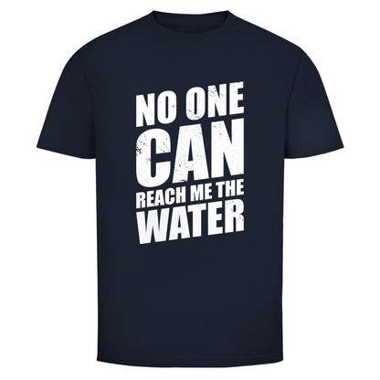 Niemand kann mir das Wasser reichen Unisex Shirt
