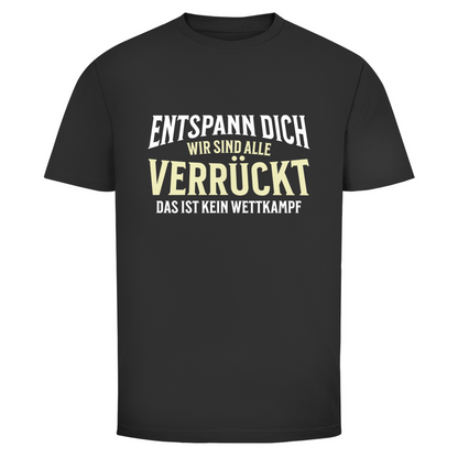Alle verrückt Unisex Shirt