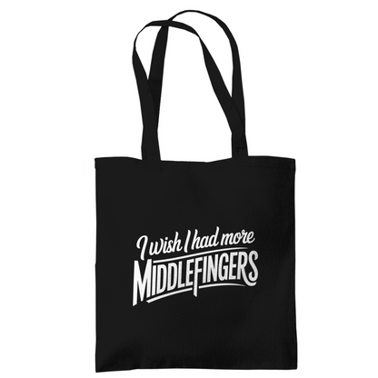 Ich wünschte mehr Mittelfinger Stoffbeutel