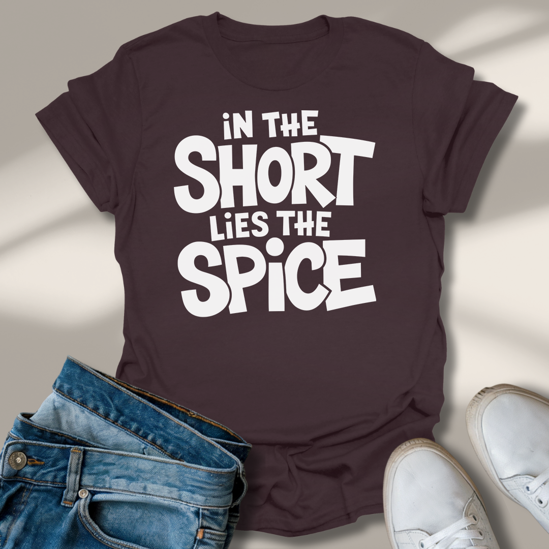 In der Kürze Liegt Die Würze T-Shirt
