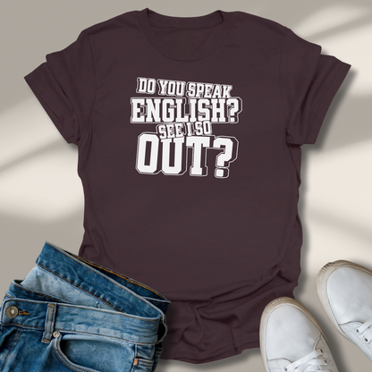 Sprichst Du Englisch? T-Shirt