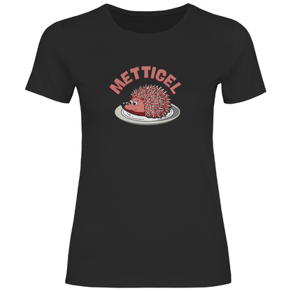 Mettigel Damen Shirt