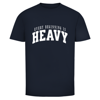 Aller Anfang ist schwer Unisex Shirt