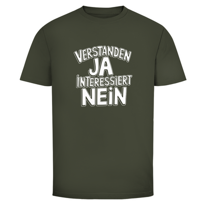 Verstanden ja Interessiert nein Unisex Shirt