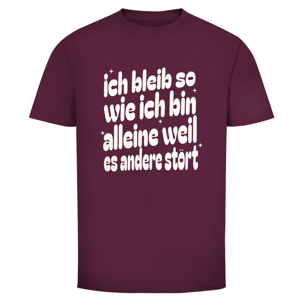 Ich bleib so Unisex Shirt