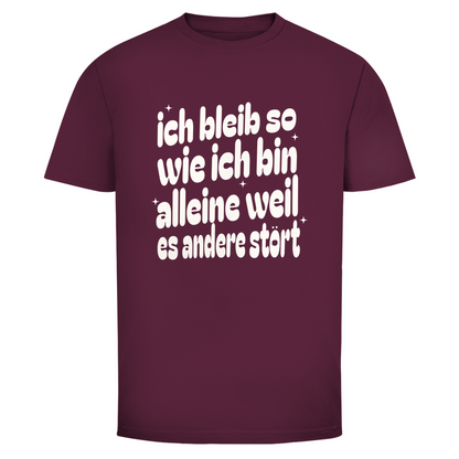 Ich bleib so Unisex Shirt