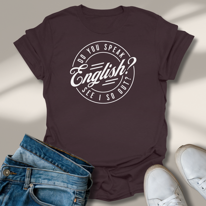 Sprichst Du Englisch? T-Shirt
